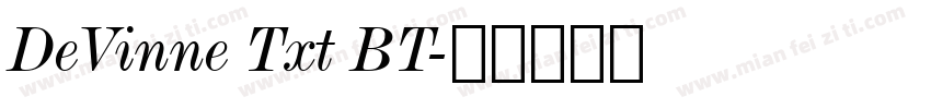 DeVinne Txt BT字体转换